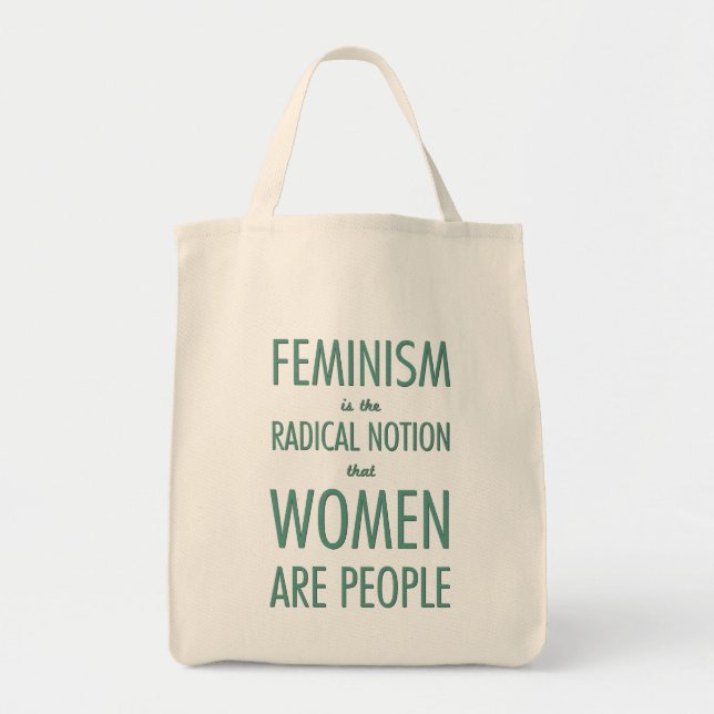 Tote Bag Le féminisme : La notion radicale que les femmes (Devant)