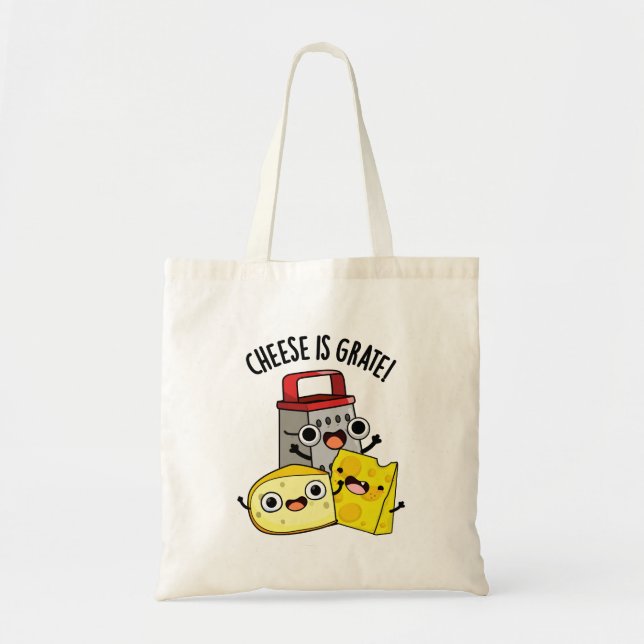 Tote Bag Le Fromage Est Grate Amusant Pun De Nourriture (Devant)