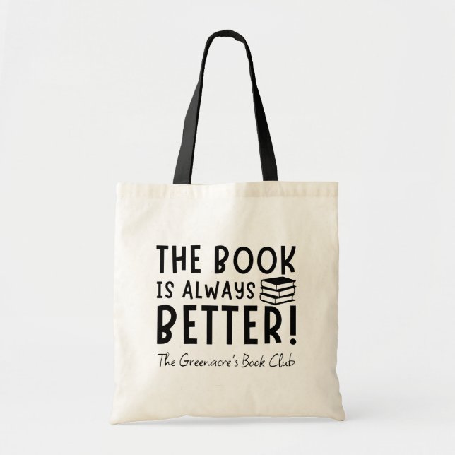 Tote Bag Le Livre Est Toujours Mieux Personnalisé Club De L (Devant)