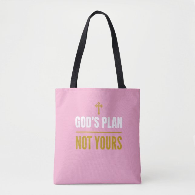 Tote Bag Le Plan de Dieu, pas le vôtre – (Devant)