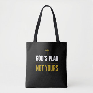 Tote Bag Le Plan de Dieu, Pas le Vôtre –