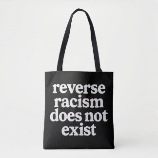 Tote Bag Le racisme inversé n'existe pas État de justice so