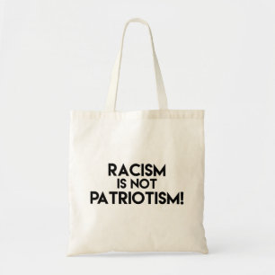 Tote Bag Le racisme n'est pas le patriotisme ! Manifestatio