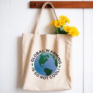 Tote Bag Le réchauffement climatique n'est pas Cool