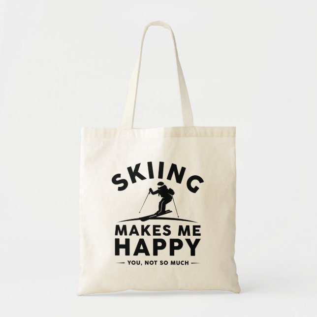 Tote Bag Le Ski Me Rend Heureux De Vous Pas Tant (Devant)