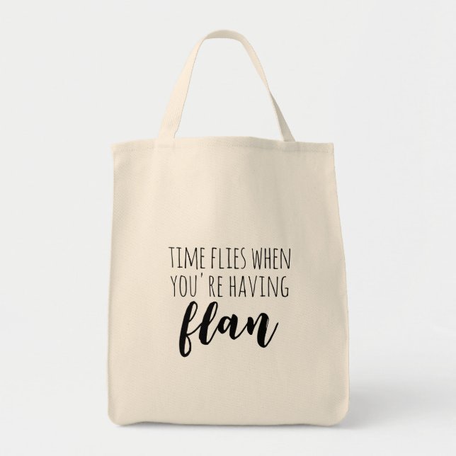 Tote Bag Le temps vole quand vous avez Flan drôle Espagnol (Devant)