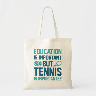 Tote Bag Le Tennis Est Important