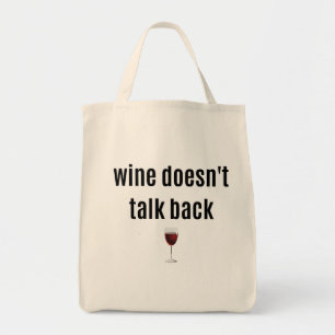 Tote Bag Le vin ne parle pas de retour drôle