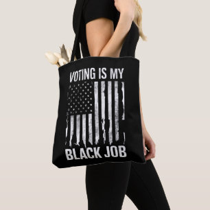 Tote Bag Le vote est mon travail noir Funny Vintage Drapeau