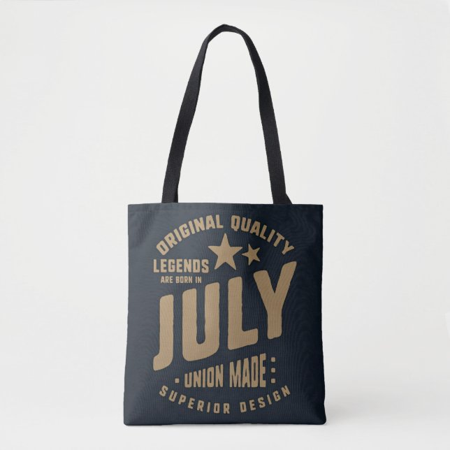 Tote Bag Legends Are Born in July Original Quality (Devant)