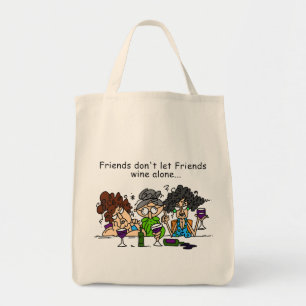 Tote Bag Les amis ne laissent pas les amis vin seuls