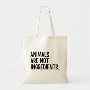 Tote Bag Les Animaux Ne Sont Pas Des Ingrédients