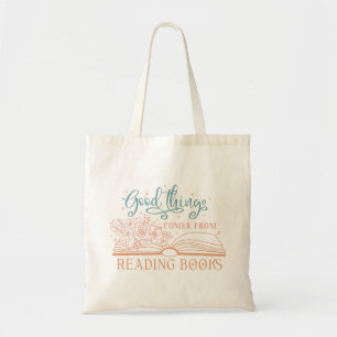Tote Bag Les Bonnes Choses Proviennent Du Livre De Lecture