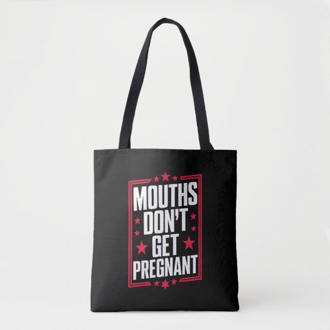 Tote Bag Les bouches ne tombent pas enceintes (Devant)