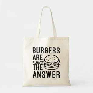 Tote Bag Les Burgers Sont Toujours La Réponse