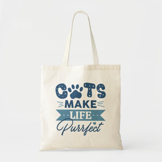 Tote Bag Les chats rendent la vie parfaite (Devant)
