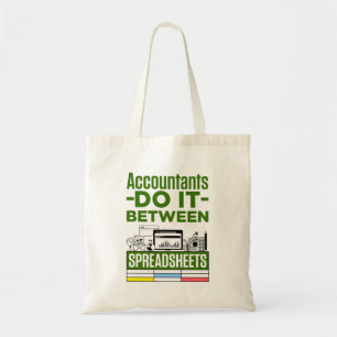 Tote Bag Les comptables le font entre les feuilles de calcu