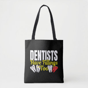 Tote Bag Les dentistes ont aussi des plombages - Sentiments