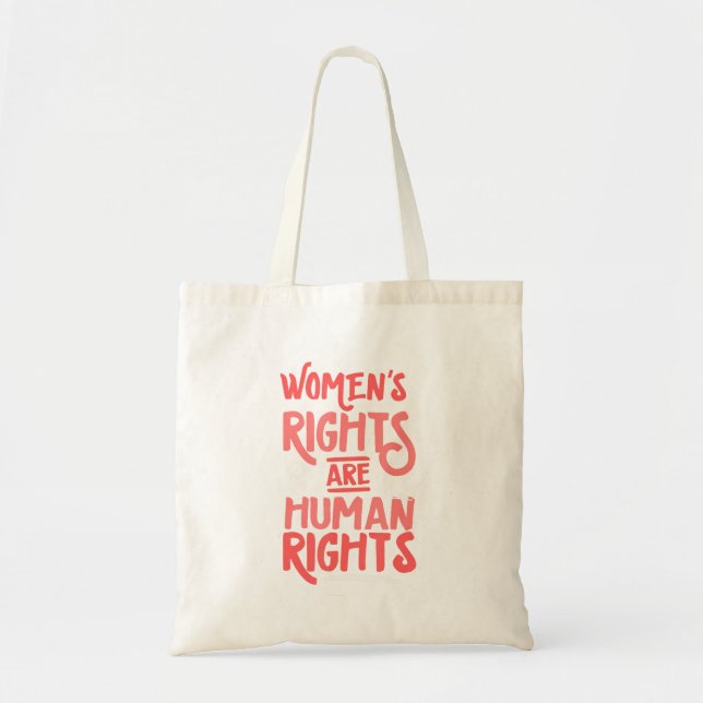 Tote Bag Les Droits Féministes Des Femmes Sont Des Droits H (Devant)
