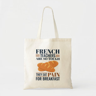 Tote Bag Les Enseignants Français Sont Si Difficiles Qu'Ils