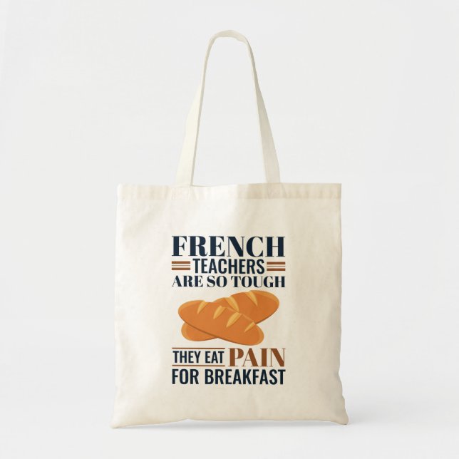 Tote Bag Les Enseignants Français Sont Si Difficiles Qu'Ils (Devant)