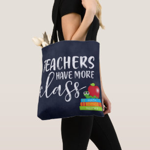 Tote Bag Les enseignants ont plus de classe