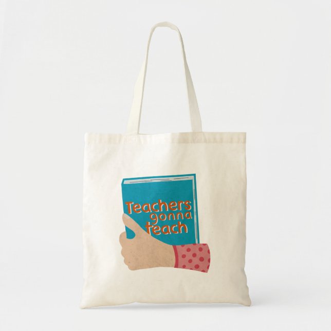 Tote Bag Les enseignants vont enseigner (Devant)
