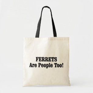 Tote Bag Les FERRETS Sont Aussi Des Gens !