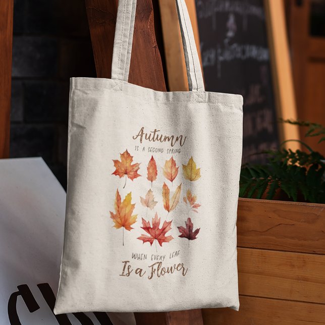 Tote Bag Les feuilles d'automne sont des citations de fleur (Créateur téléchargé)