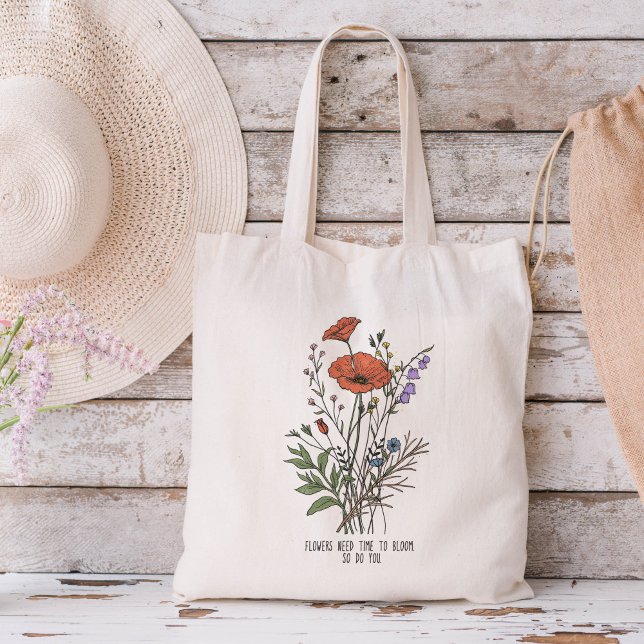 Tote Bag Les fleurs ont besoin de temps pour fleurir, donc  (Créateur téléchargé)