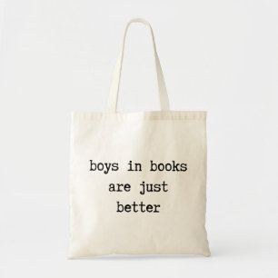 Tote Bag Les garçons dans les livres sont juste un meilleu