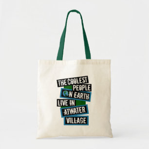 Tote Bag Les gens les plus cool de la Terre vivent à Atwate