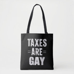 Tote Bag Les impôts sont gays