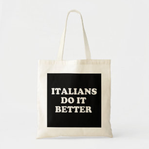 Tote Bag Les Italiens Le Font Mieux Italien Italia Citation