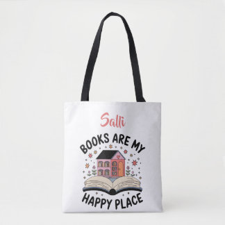 Tote Bag Les Livres Sont Mon Heureux Lieu Personnalisé