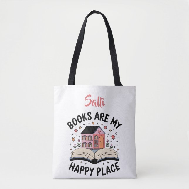 Tote Bag Les Livres Sont Mon Heureux Lieu Personnalisé (Devant)