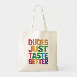 Tote Bag Les mecs ont juste meilleur goût, fiers et en dét