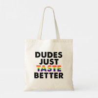 Les mecs ont juste meilleur goût Idée cadeau Gay P