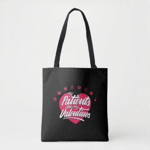 Tote Bag Les Patients Sont Mes Valentines La Citation Mes P