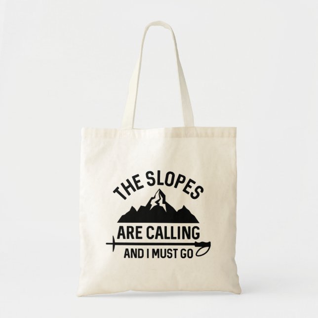 Tote Bag Les Pentes Appelent Et Je Dois Y Aller (Devant)