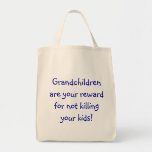 Tote Bag Les petits-enfants sont votre récompense pour ne