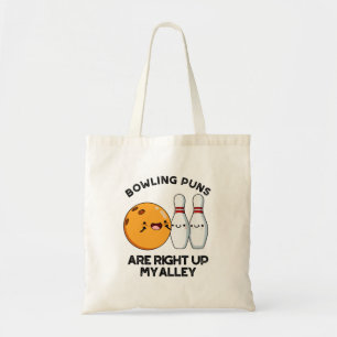 Tote Bag Les Puns De Bowling Sont Juste En Haut De Ma Allée