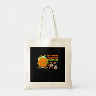 Tote Bag Les Restes Sont Pour Les Quitters Drôle Nourriture