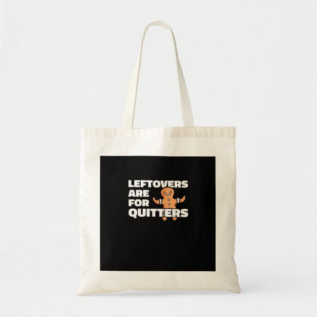 Tote Bag Les Restes Sont Pour Les Quitters Noël Cookie Man  (Devant)