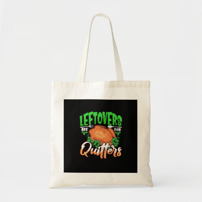 Tote Bag Les Restes Sont Pour Les Quitters - Thanksgiving C (Devant)