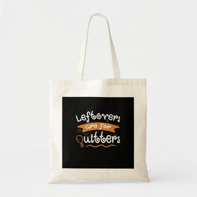Tote Bag Les Restes Sont Pour Quitters Thanksgiving Dinnerw (Devant)