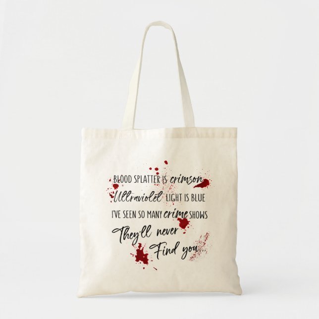 Tote Bag Les Taches De Sang Sont Rouges De Crimes | Mystère (Devant)