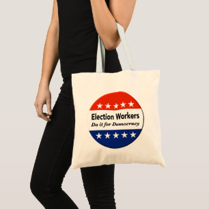 Tote Bag Les Travailleurs Électoraux Le Font Pour La Démocr