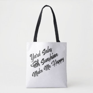 Tote Bag Les ventes de bric-à-brac et le soleil me font le