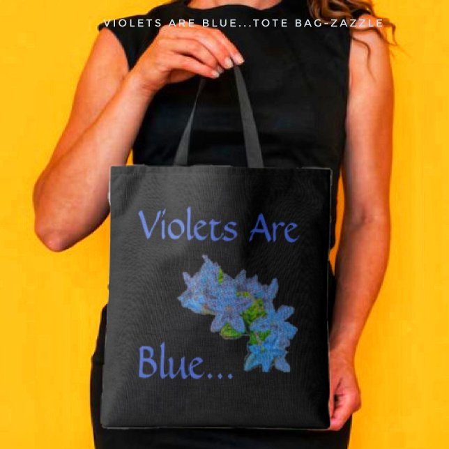 Tote Bag Les Violettes Sont Bleues... (Créateur téléchargé)